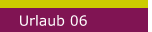 Urlaub 06